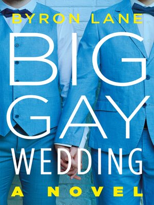 cover image of Big Gay Wedding